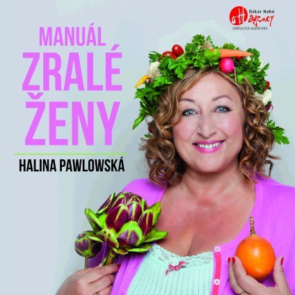 Halina Pawlowská – Manuál zralé ženy