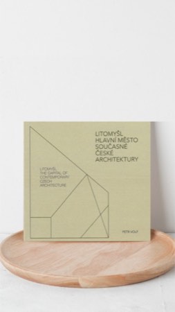 Litomyšl Hlavní město současné české architektury