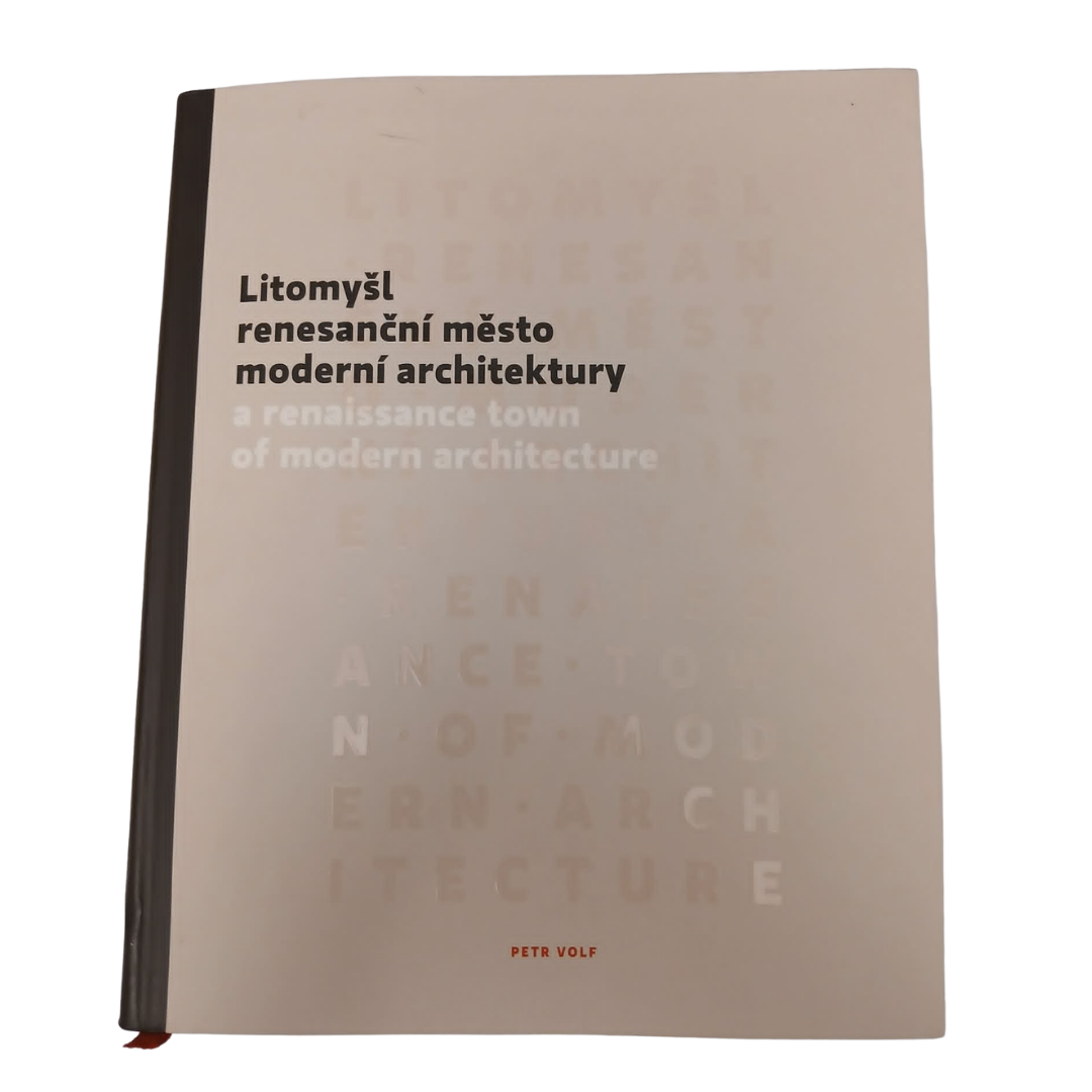 Kniha Litomyšl - Renesanční město moderní architektury